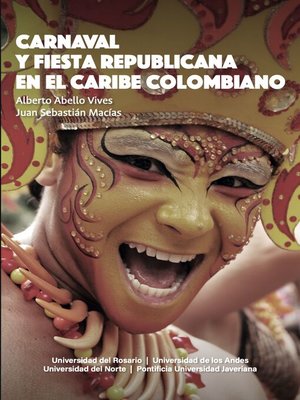 cover image of Carnaval y fiesta republicana en el Caribe colombiano